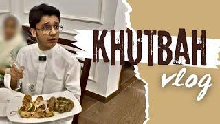 Khutbah Vlog | Fun And Motivation | Ft Hamza Sheikh Sabherwal |