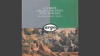 J.S. Bach: Organ Concerto No. 1 in D minor - Reconstructed and edited by Dr. R. Schureck after...