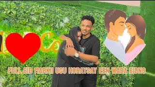 SIDEEN UGU EIDNAY HARGEISA ANIGA IYO XAASKAYGA HANI FULL EID ……