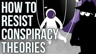 How to Resist Conspiracy Theories