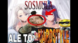 SOSMULA ALE TO HARDSTYLE