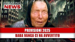 Baba Vanga, Previsioni 2025: Ecco Che Cosa Ci Aspetta!