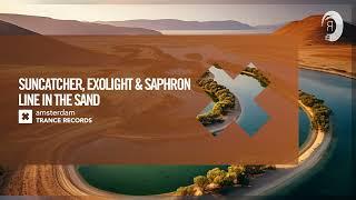 UPLIFTING TRANCE: Suncatcher, Exolight & Saphron - Line In The Sand [Amsterdam Trance] + LYRICS