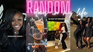 RANDOM DAYS IN MY LIFE : 1st day of kindergarten | Franchise Owner| Vision Board Updates + MORE️