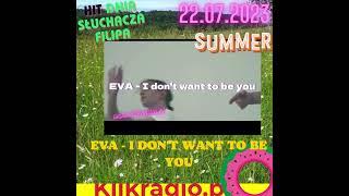 EVA - I don't want to be you HIT DNIA W KLIKRADIO 