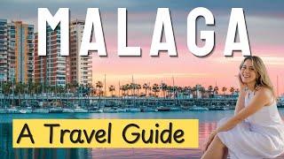 Things To Do In Malaga, Spain - Travel Guide To The Summer Paradise!