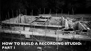 How to build a recording studio: Part 1