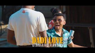 DADI LOVE - GIAGIAHO RANONY (Official Video 2023)