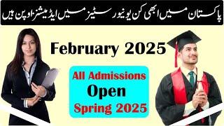 Universities Admission Open in Pakistan Spring 2025 | February 2025 Admissions in Pakistan are Open