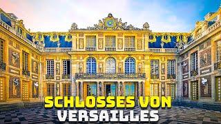 Die Geschichte des Schlosses von Versailles