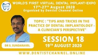 Tips & Tricks in the practice of Dental Implantology A Clinician's Perspective | Dr S Sundarav | #18