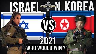 Israel vs North Korea Military Power Comparison 2021