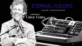 Eternal Colors | Jakob Zimmermann - a dedication to Chick Corea