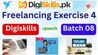 freelancing exercise 4 batch 8|digiskills freelancing exercise 4|Digiskills DSTP 2.0| Muhammad Abbas