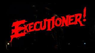 EXECUTIONER! - Support Indie Horror