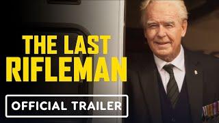 The Last Rifleman - Official Trailer (2024) Pierce Brosnan