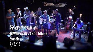 Townes Van Zandt Tribute - Standin' - 7/8/18 - Sweetwater Music Hall