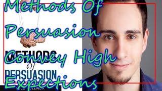 Methods Of Persuasion ( Convey High Expectations) Nick Kolenda