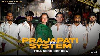 Prajapati ka system full Dj song out now prajapati 5 team