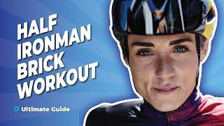 The ULTIMATE Half IRONMAN Brick Workout