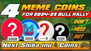 TOP-4 MEME COINS THAT WILL MAKE YOU  MILLIONAIRE [100X Gems]