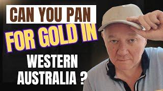 Can You Pan for Gold in WA and where to do it - Gold Prospecting WA