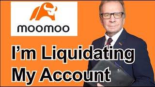 Why I'm Liquidating My moomoo Financial Account