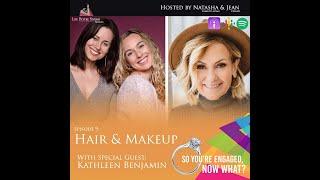 #09 Hair and Makeup: Beauty tips for your Big Day