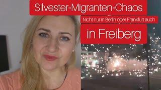 Erschreckend!! Silvester-Migranten-Chaos in Freiberg, nicht nur in  Frankfurt und Berlin.