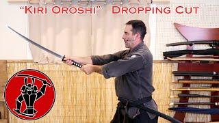 Dropping Cut with Katana, "Kiri Oroshi"