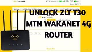 How To Unlock ZLT T30 MTN Wakanet 4G Router (Permanent Unlock)