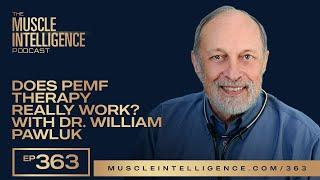 Does PEMF Therapy Really Work? With Dr. William Pawluk