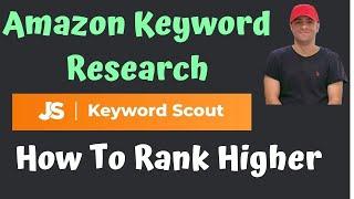 Amazon Keyword Research Using Jungle Scout Keyword Scout   [Rank Your Listing Higher On Amazon]