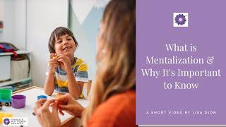 What is Mentalization & Why It Matters | Key Insights for Therapists 