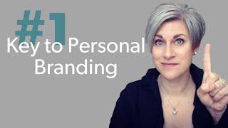 The #1 Key to Personal Branding (Get clear on this to succeed!)