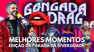 GONGADA DRAG #5 Silvety Montilla (Blogueirinha), Dacota Desiree Valentini Frimes Pedrosa Bruno Motta