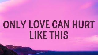 Paloma Faith - Only Love Can Hurt Like This (Lyrics)