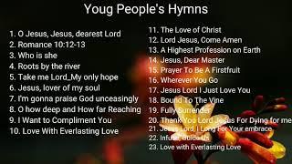 1 hour Young People's Hymns _Lord's Recovery