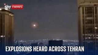 WATCH: Explosions heard in Tehran as Israel conducts strikes on Iran | Middle East conflict