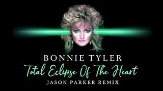 Bonnie Tyler - Total Eclipse Of The Heart 2024 (Jason Parker Remix) #bonnie #newmusic #remix2024