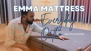 Emma Mattress | Everyday Ortho | Malayalam Review