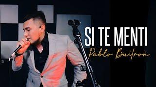 Si Te Menti - Pablo Buitron (1er. Aniv. Jose Boggiano Audiovisuales)