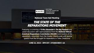 The State of the Reparations Movement - National Town Hall Meeting & Screening of The Big Payback