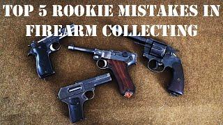 Top 5 Rookie Mistakes of Military Surplus Firearm Collecting.