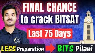 BITSAT 2025: Final Chance to CRACK BITSAT ExamBest BITSAT Crash Course to get BITS Pilani