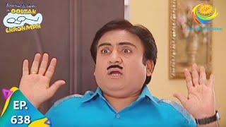 Taarak Mehta Ka Ooltah Chashmah - Episode 638 - Full Episode