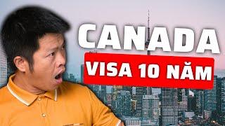 Xin Visa Canada 10 Năm Như Thế Nào ! Con Đường Định Cư Canada Hot Nhất 2024