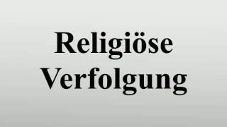 Religiöse Verfolgung