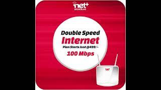 Double Speed Just at 499 | Netplus Broadband