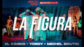 EL KIMIKO Y YORDY X MICHEL BOUTIC - La Figura (Official Video)